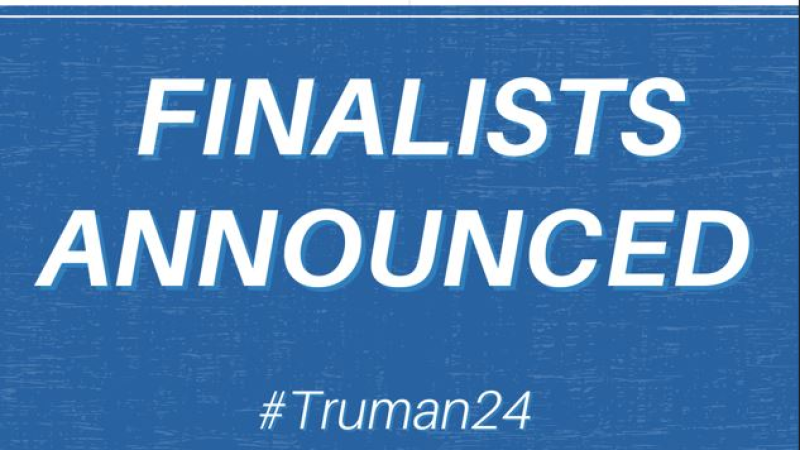 Text reads "Finalists Accounced #Truman24"