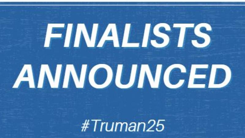 Finalists Announced #Truman25