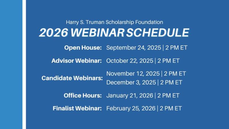 2026 Webinar Schedule: Open House 9/24, Advisors 10/22, Candidates 11/12 & 12/3, Office Hours 1/21 and Finalists 2/25